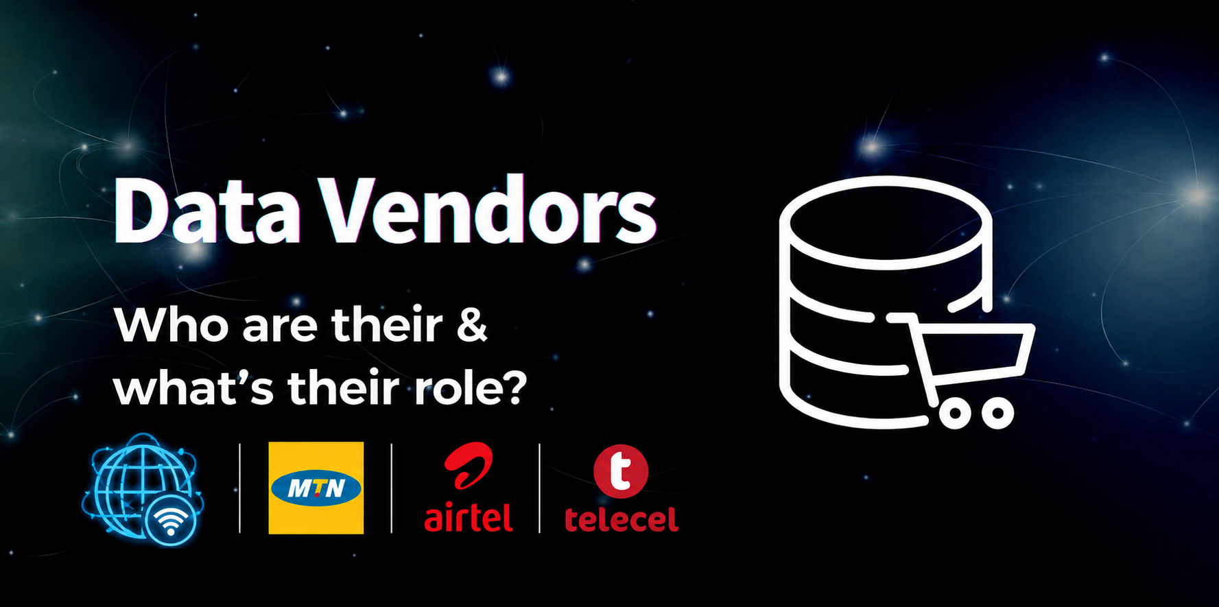 Data Vendors graphic featuring MTN, Airtel, and Telecel alongside a globe and wifi icon